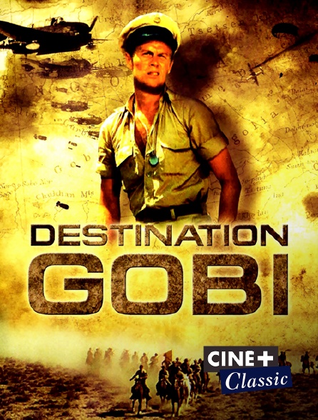 Ciné+ Classic - Destination Gobi