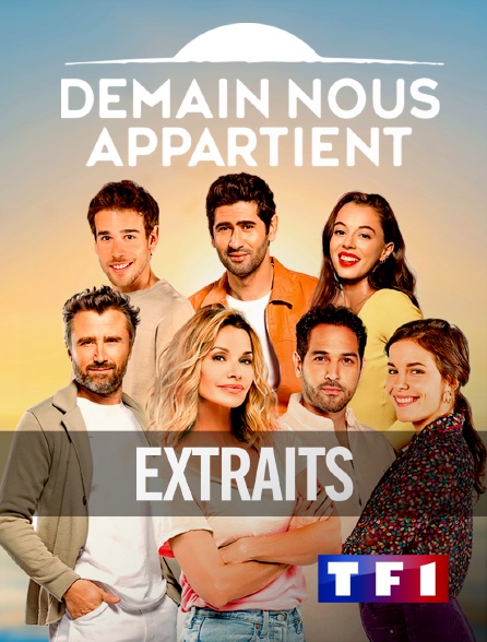 TF1 - Extraits - Demain nous appartient