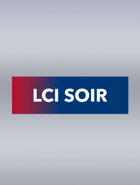 LCI soir