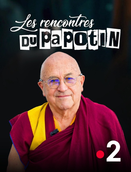 France 2 - Les rencontres du Papotin