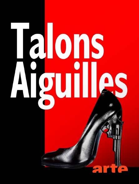 Arte - Talons aiguilles