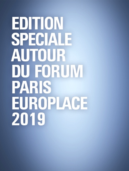 Edition spéciale autour du Forum Paris Europlace 2019