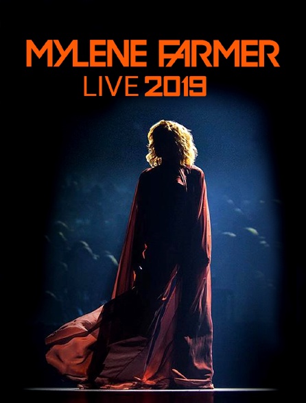 Mylène Farmer : Live 2019