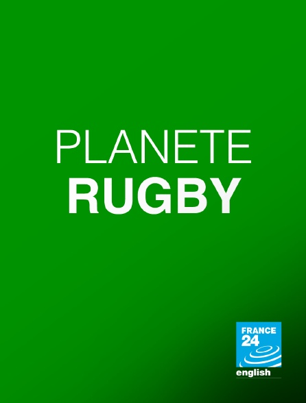 France 24 Anglais - Planète rugby