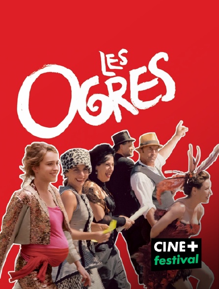 CINE+ Festival - Les ogres