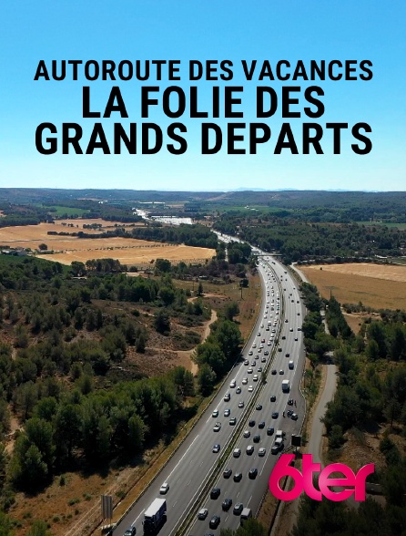 6ter - Autoroute des vacances : la folie des grands départs