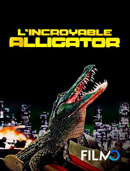 FilmoTV - L'incroyable alligator