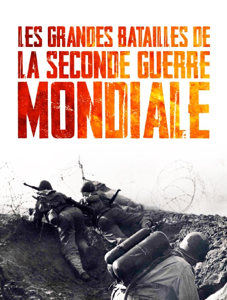 Les grandes batailles de la Seconde Guerre Mondiale