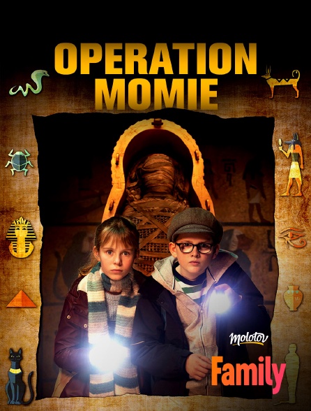 Molotov Channels Family - Opération momie