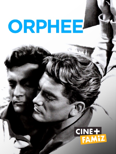 Ciné+ Famiz - Orphée