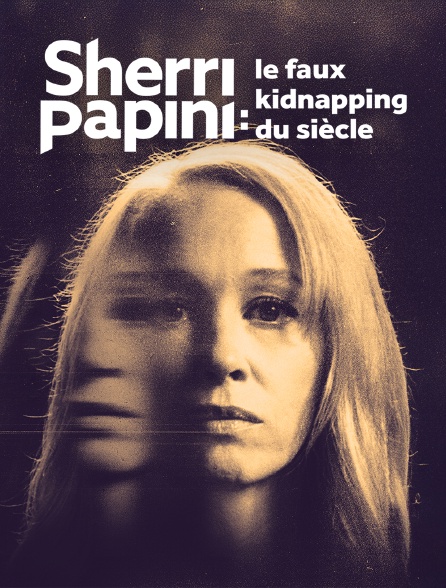 Sherri Papini, le faux kidnapping du siècle