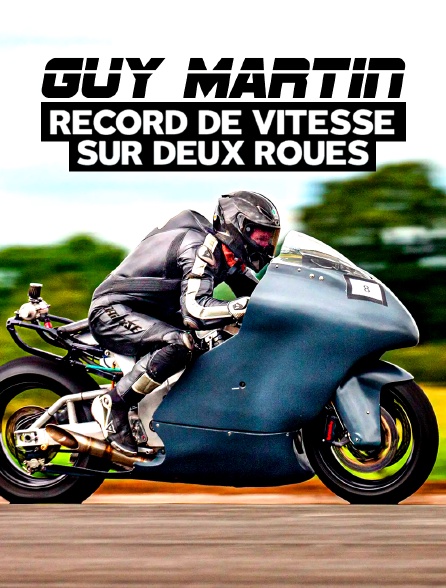 Guy Martin : Record de vitesse sur deux roues