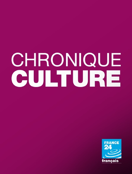 France 24 - Chronique culture