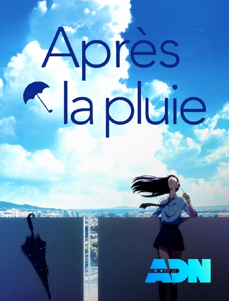 ADN - Après la pluie