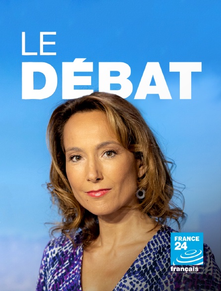 France 24 - Le débat