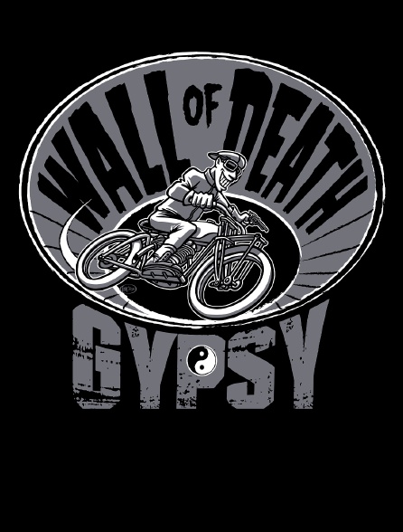 Wall of Death Gypsy