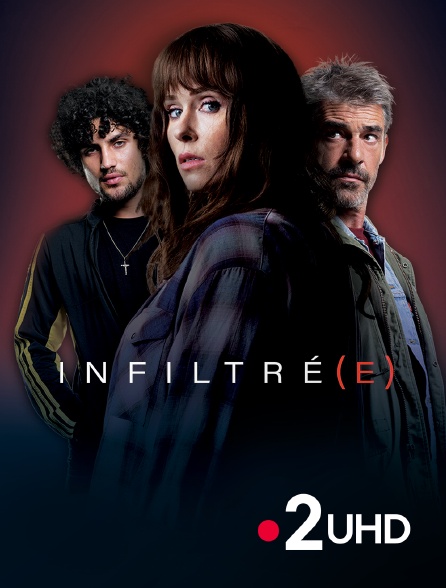 France 2 UHD - Infiltré(e)
