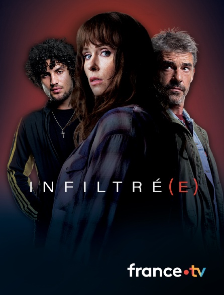 france.tv - Infiltré(e) en replay