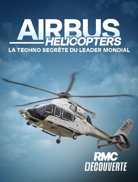 RMC Découverte - Airbus Helicopters : la techno secrète du leader mondial GFR26-1