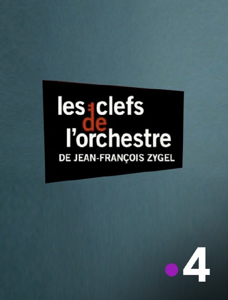 France 4 - Les clefs de l'orchestre de Jean-François Zygel