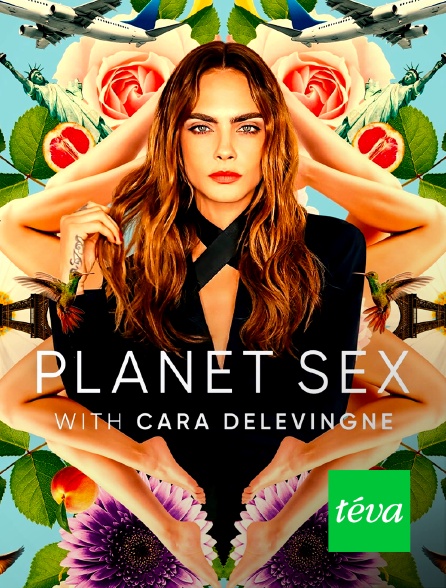 Téva - Planet Sex avec Cara Delevingne
