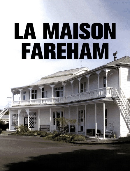 La maison Fareham