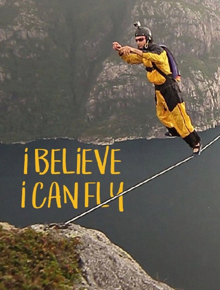 I Believe I Can Fly