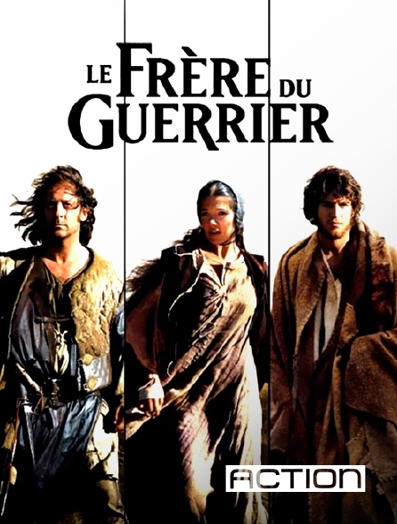 ACTION - Le frère du guerrier