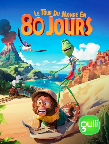 Gulli - Le tour du monde en 80 jours