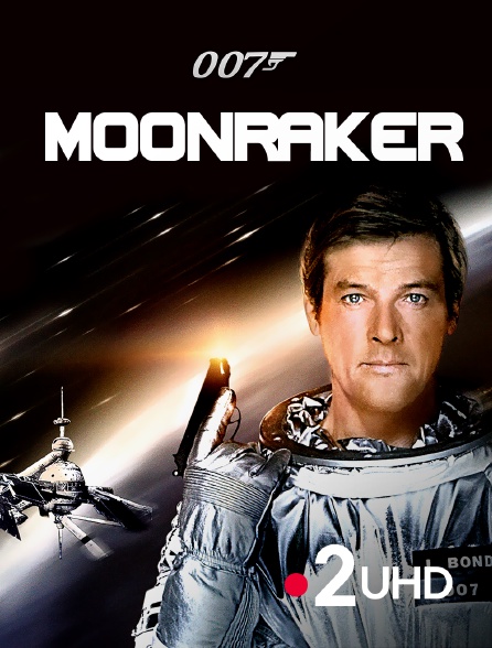 France 2 UHD - James Bond : Moonraker