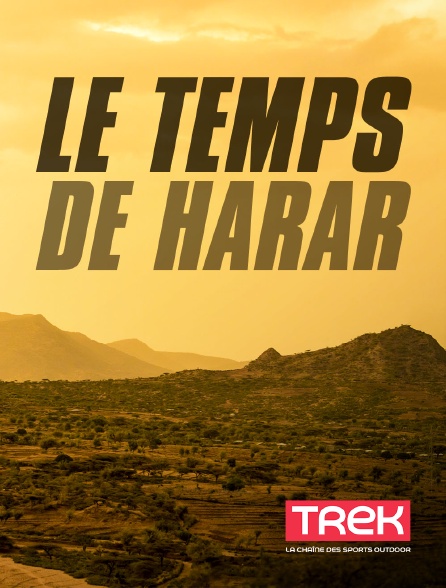 Trek - Le temps de Harar