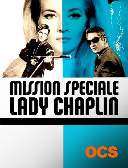 OCS - Mission spéciale Lady Chaplin