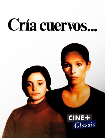 Ciné+ Classic - Cría cuervos