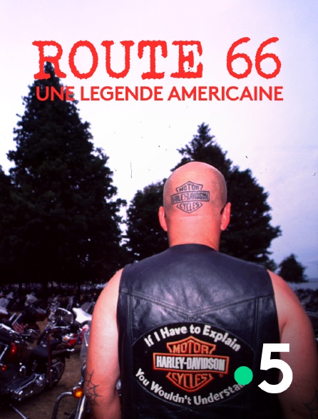 France 5 - Route 66, une légende américaine