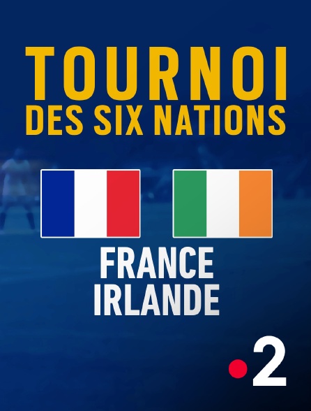 France 2 - Rugby : Tournoi des VI Nations féminin - France / Irlande