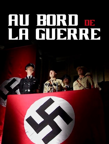 Au bord de la guerre