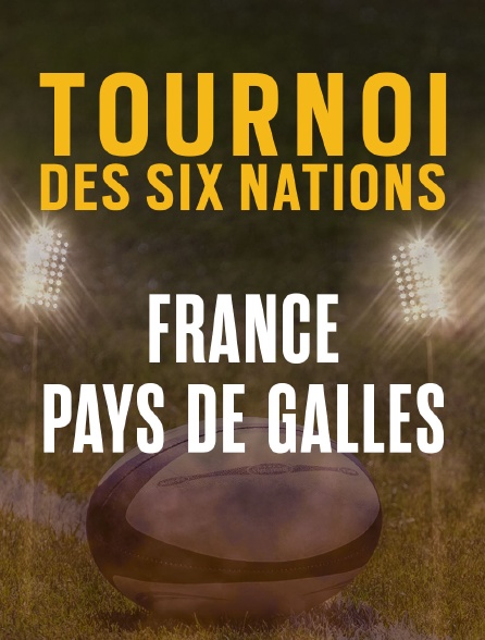 Rugby France Pays De Galles En Streaming Molotov Tv