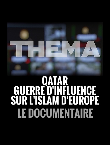 Qatar, guerre d'influence sur l'islam d'Europe