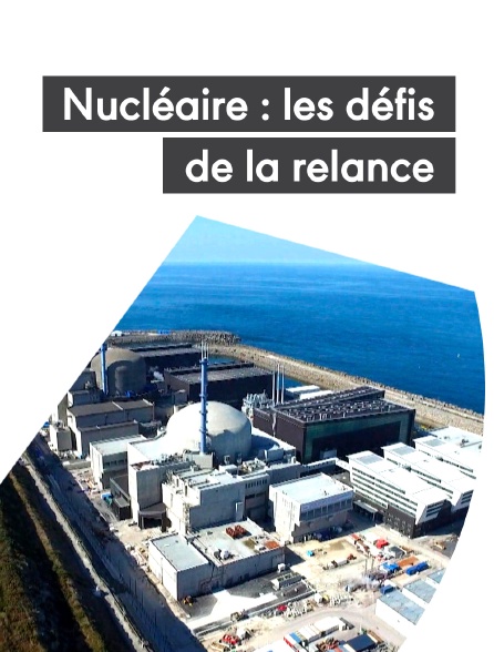 Nucléaire : les défis de la relance