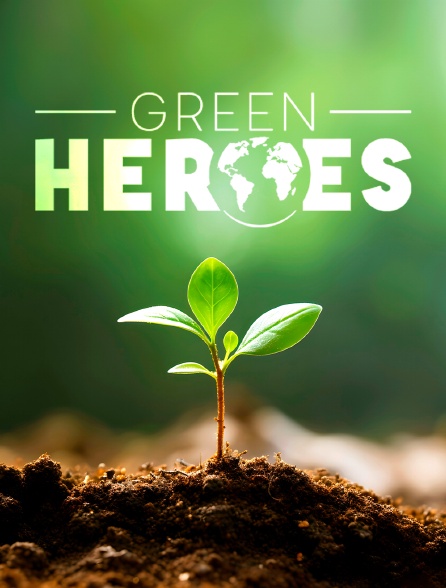 Green Heroes