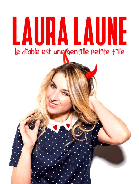 Laura Laune : Le diable est une gentille petite fille