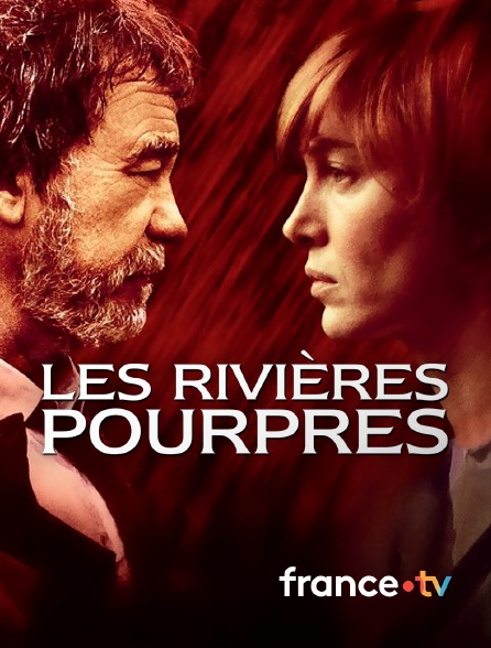 france.tv - Les rivières pourpres