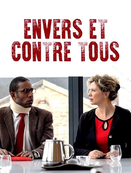 Envers et contre tous