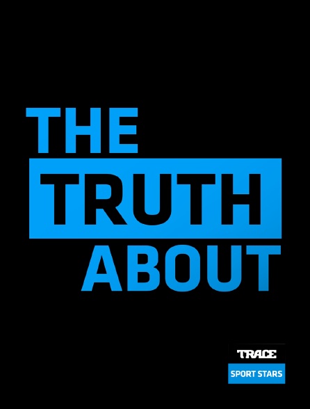 Trace Sport Stars - The Truth About