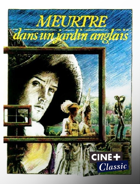 Ciné+ Classic - Meurtre dans un jardin anglais