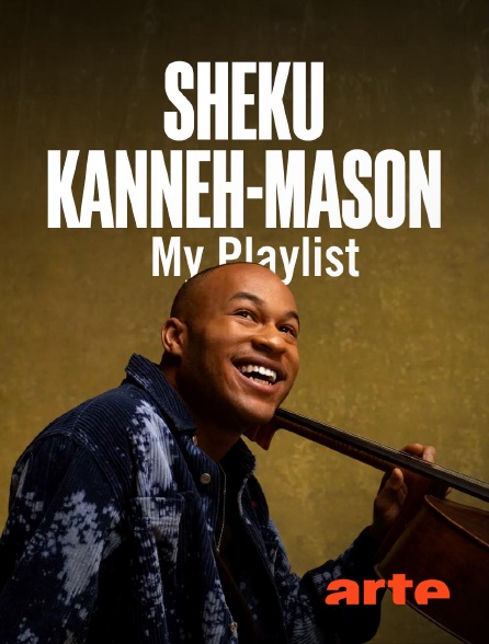 Arte - Sheku Kanneh-Mason : My Playlist