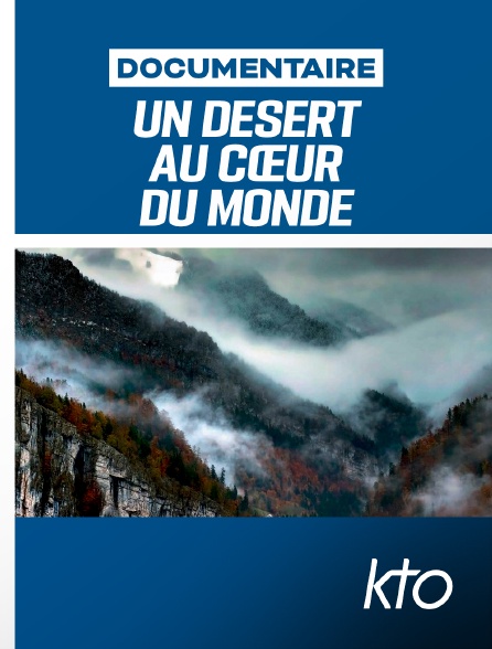 KTO - Un désert au cœur du monde