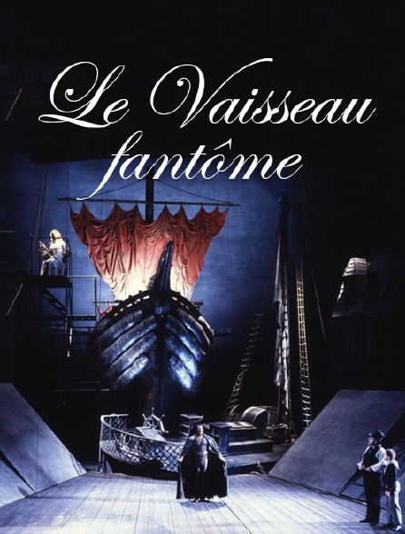 Le Vaisseau fantôme