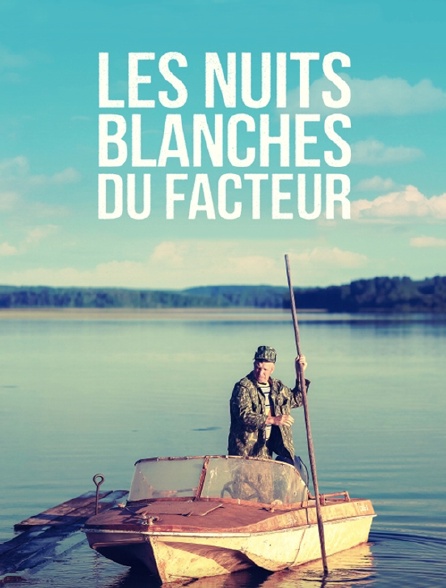 Les nuits blanches du facteur