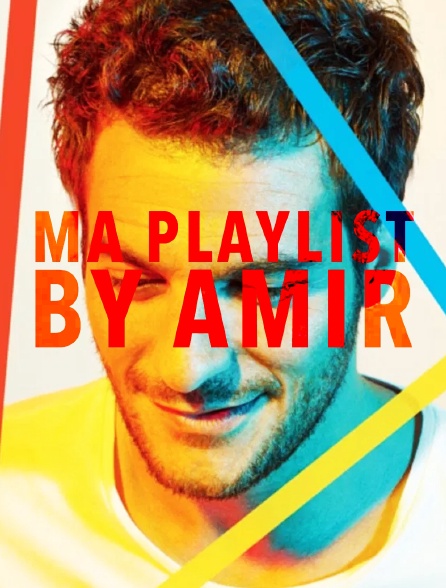 Ma playlist by Amir